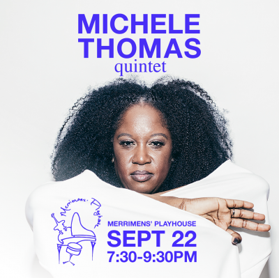Michele Thomas Quintet At Merriman's at Merriman's Playhouse