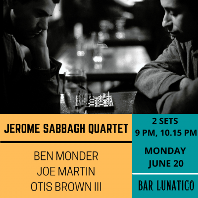 Jerome Sabbagh Quartet Feat. Ben Monder at Bar LunAtico