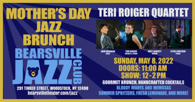 Mother's Day Jazz Brunch With Teri Roiger Trio at Bearsville Theater - event poster Mother's Day Jazz Brunch With Teri Roiger Trio at Bearsville Theater