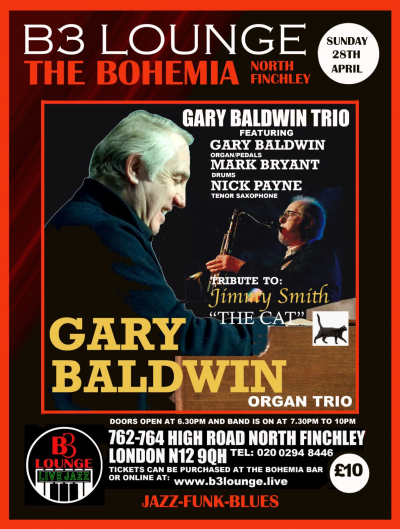 Gary Baldwin Organ Trio at B3 Lounge The Cellar Bar The Bohemia - event poster Gary Baldwin Organ Trio at B3 Lounge The Cellar Bar The Bohemia