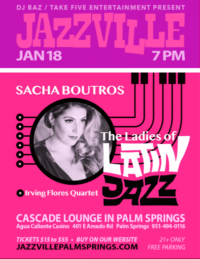 Sacha Boutros: The Ladies Of Latin Jazz at Jazzville Palm Springs