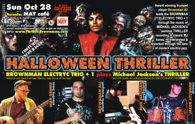 BROWNMAN'S Halloween Thriller (toronto) - Michael Jackson As Electric-jazz at May Cafe