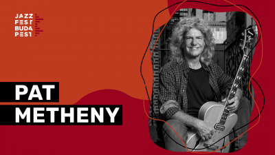 Pat Metheny | Dream Box Tour at Jazzfest Budapest at Erkel Színház