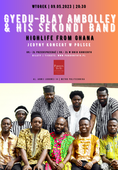 Gyedu-blay Ambolley & His Sekondi Band at Pardon, To Tu