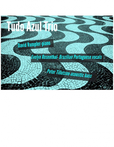 Tudo Azul Brazilian Jazz Trio ( W/vocalist Evelyn Rosenthal) at Les Zygomates - event poster Tudo Azul Brazilian Jazz Trio ( W/vocalist Evelyn Rosenthal) at Les Zygomates