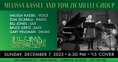 Melissa Kassel & Tom Zicarelli Group at Lilypad - event poster Melissa Kassel & Tom Zicarelli Group at Lilypad