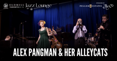 Alex Pangman's Alleycats at Old Mill Toronto