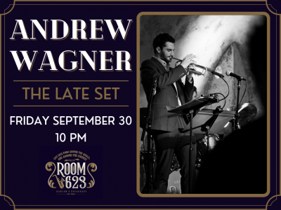 The Late Set - Andrew Wagner at Room 623