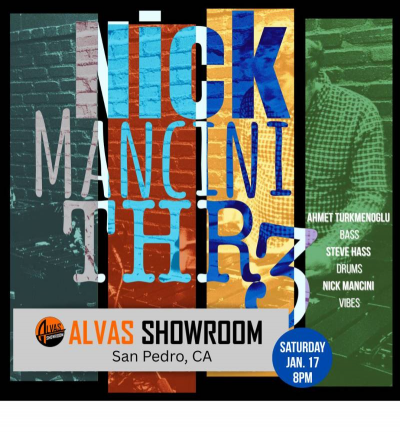 Nick Mancini’s Thr3 at Alvas Showroom - event poster Nick Mancini’s Thr3 at Alvas Showroom