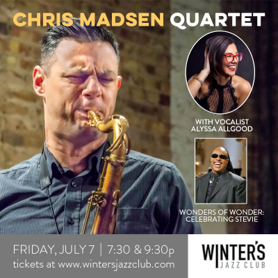 Chris Madsen Quartet With Guest Vocalist Alyssa Allgood at Winter's Jazz Club