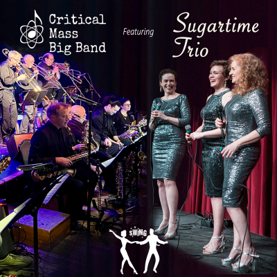 Sugartime Trio With Critical Mass Big Band - Swingin' In The Summer at Mcmenamins Elks Temple