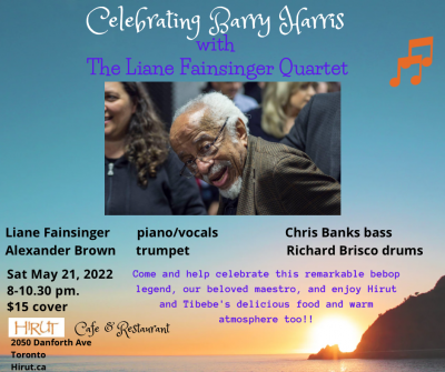 Celebrating Barry Harris With The Liane Fainsinger Quartet at Hirut Restaurant