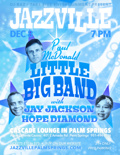 Paul Mcdonald Little Big Band With Hope Diamond & Jay Jackson at Jazzville Palm Springs
