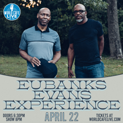 Eubanks Evans Experience at World Cafe Live - event poster Eubanks Evans Experience at World Cafe Live