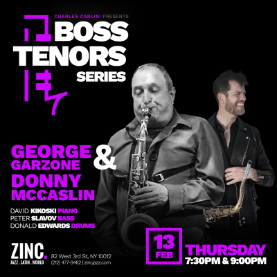 Boss Tenors: George Garzone & Donny McCaslin at Zinc Bar