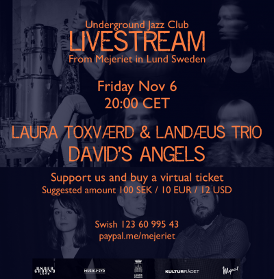 David's Angels + Laura Toxværd & Landæus Trio at Mejeriet