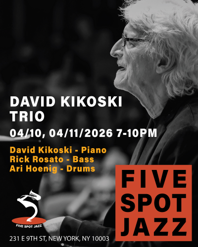 [david Kikoski Trio] at Five Spot Jazz