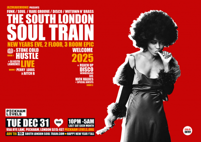 The South London Soul Train Nye Party at Peckham Levels