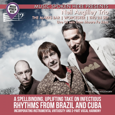 Music Spoken Here presents Neil Angilley Trio