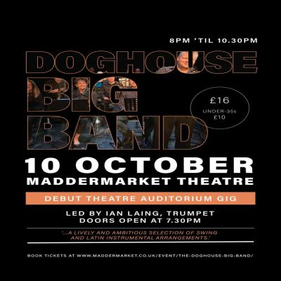 Doghouse Big Band at The Maddermarket Theatre - event poster Doghouse Big Band at The Maddermarket Theatre