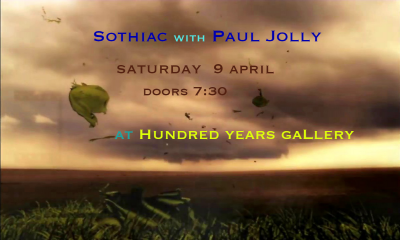Sothiac With Paul Jolly at Hundred Years Gallery