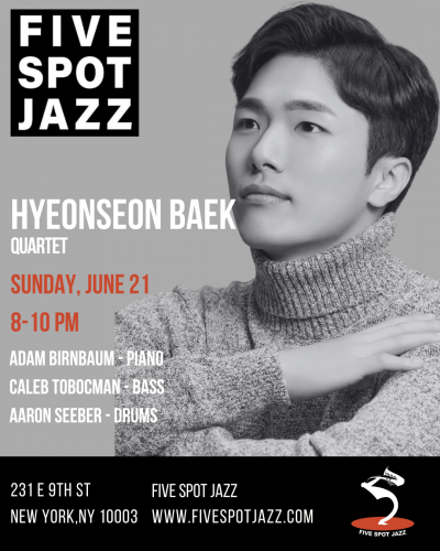 Hyeonseon Baek Quartet at Five Spot Jazz