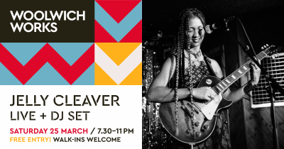 Jelly Cleaver (Live + DJ Set) at Woolwich Works - event poster Jelly Cleaver (Live + DJ Set) at Woolwich Works