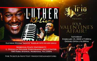 It's A Valentine's Affair! Featuring Luther Relives! at L. Douglas Wilder Performing Arts Center
