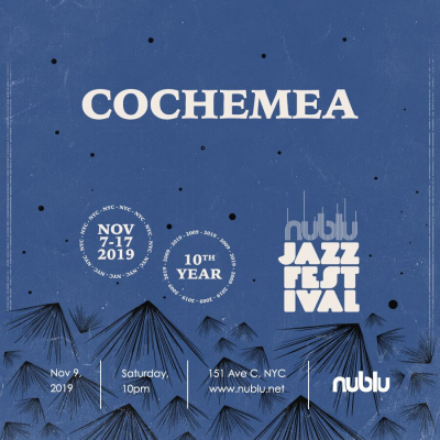 Cochemea at Nublu Jazz Festival at Nublu 151