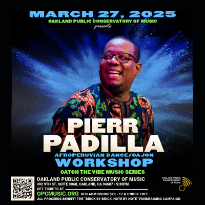 Pierr Padilla Workshop at Catch The Vibe Music Series (oakland Public Conservatory Of Music) at Oakland Public Conservatory Of Music