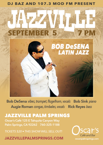 Jazzville Palm Springs - Bob Desena Latin Jazz at Jazzville Palm Springs