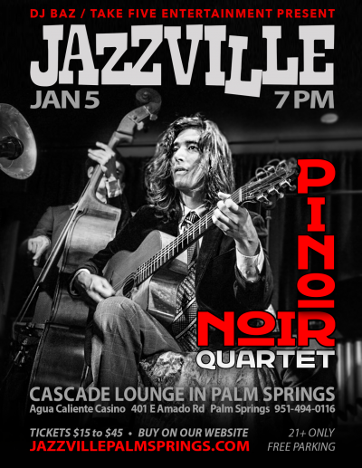 Pinot Noir Quartet at Jazzville Palm Springs
