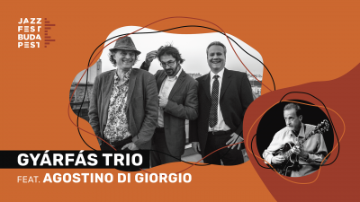 Gyárfás Trio Feat. Agostino Di Giorgio at Jazzfest Budapest at iF Jazz Cafe