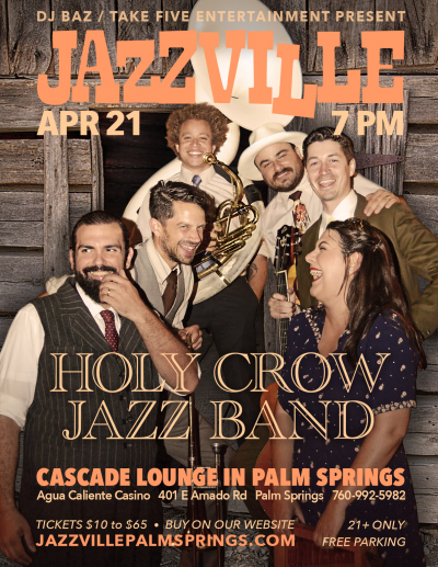 Holy Crow Jazz Band at Jazzville Palm Springs - event poster Holy Crow Jazz Band at Jazzville Palm Springs