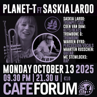 Saskia Laroo & Crew With Coen Van Dam & Planet T at Café Forum - event poster Saskia Laroo & Crew With Coen Van Dam & Planet T at Café Forum