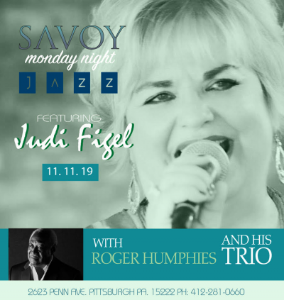 Judi Figel with the Roger Humphries Trio at Savoy Restaurant & Wine Bar - event poster Judi Figel with the Roger Humphries Trio at Savoy Restaurant & Wine Bar