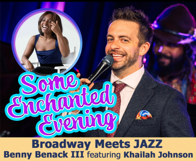 Some Enchanted Evening With Benny Benack Iii & Khailah Johnson at Gateway Playhouse - event poster Some Enchanted Evening With Benny Benack Iii & Khailah Johnson at Gateway Playhouse