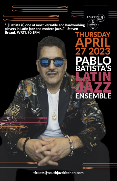 Pablo Batista... Latin Jazz Ensemble at South Jazz Club