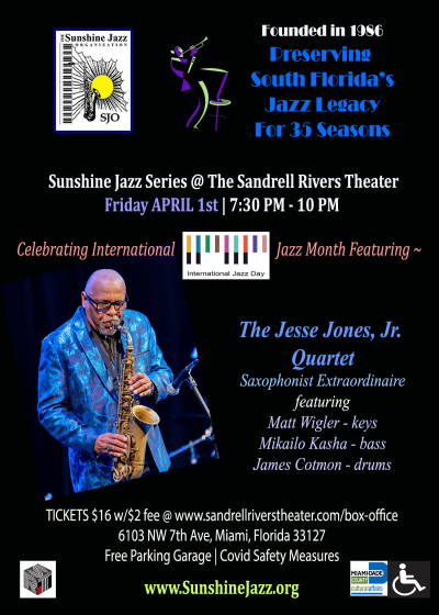 Sunshine Jazz Series Presents Jesse Jones, Jr, Quartet at The Sandrell Rivers Theater