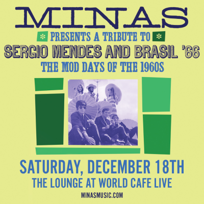 Tribute To Sergio Mendes And Brasil 66 at World Cafe Live