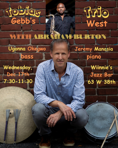 Tobias Gebb Quartet Feat. Abraham Burton, Ugonna Okegwo And Jeremy Manasia at Winnie's Jazz Bar - event poster Tobias Gebb Quartet Feat. Abraham Burton, Ugonna Okegwo And Jeremy Manasia at Winnie's Jazz Bar