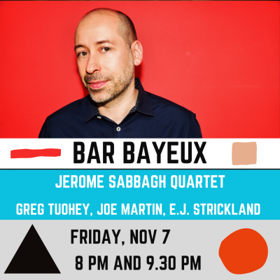 Jerome Sabbagh Quartet at Bar Bayeux