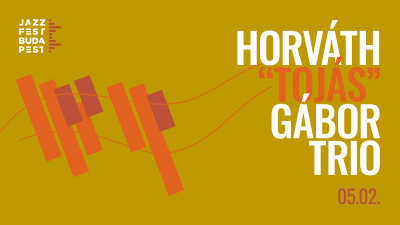 HorvÁth “tojÁs” GÁbor Trio | Multiverse at Jazzfest Budapest at Premier Kultcafé