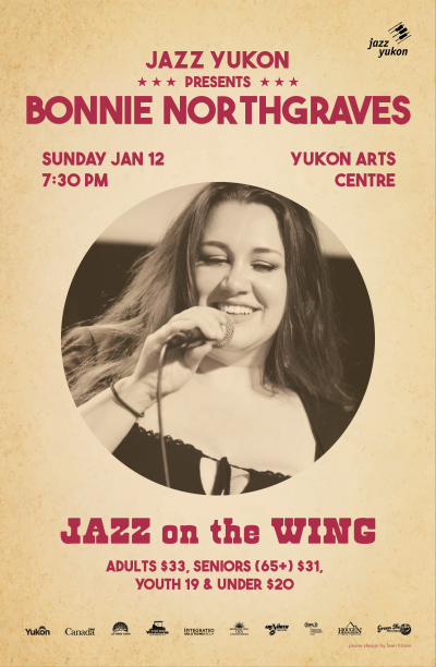 Jazz On The Wing Featuring Bonnie Northgraves Hot 5 at Yukon Arts Centre - event poster Jazz On The Wing Featuring Bonnie Northgraves Hot 5 at Yukon Arts Centre