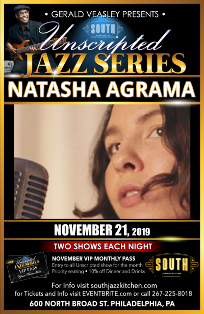Natasha Agrama - Jazz Vocalist at Gerald Veasley's Unscripted Jazz Series at South Jazz Club - event poster Natasha Agrama - Jazz Vocalist at Gerald Veasley's Unscripted Jazz Series at South Jazz Club