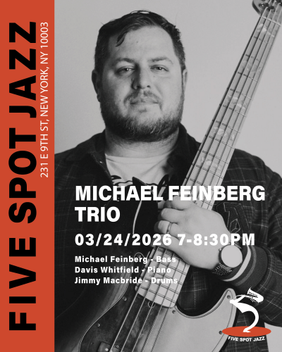 [Michael Feinberg Trio] at Five Spot Jazz