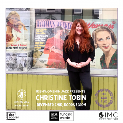 Christine Tobin: Live Podcast & Concert at The Cooler @ The Complex - event poster Christine Tobin: Live Podcast & Concert at The Cooler @ The Complex