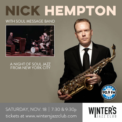 Nick Hempton With Soul Message Band at Winter's Jazz Club