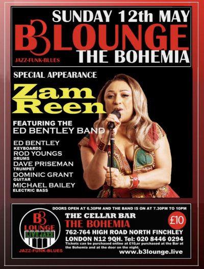 Zam Reen Featuring The Ed Bentley Band at B3 Lounge The Cellar Bar The Bohemia - event poster Zam Reen Featuring The Ed Bentley Band at B3 Lounge The Cellar Bar The Bohemia