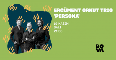 Ercüment Orkut Trio ''persona'' at Bova